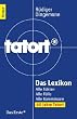 Tatort Das Lexikon: Alle Fakten. Alle F�lle. Alle Kommissare