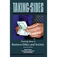 Taking Sides: Clashing Views in Business Ethics and Society by Lisa Newton, Elaine Englehardt, and Michael Pritchard