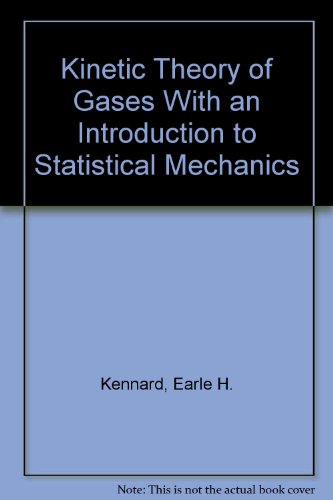 Kinetic Theory of Gases With an Introduction to Statistical Mechanics