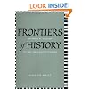 Frontiers of History: Historical Inquiry in the Twentieth Century