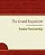 The Grand Inquisitor - Feodor Dostoevsky