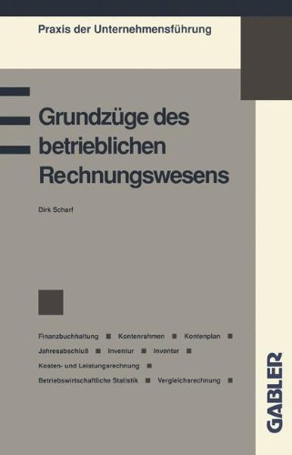 Produkt-Bild: Grundz&uuml;ge des betrieblichen Rechnungswesens (Praxis der Unternehmensf&uuml;hrung)