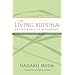 The Living Buddha: An Interpretive Biography (Soka Gakkai History of Buddhism)