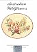 Search : Australian Wildflowers: Charted Designs for Counted Thread Cross-Stitch