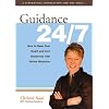 Guidance 24/7: How to Open Your Heart and Live Intuitively with Divine Direction