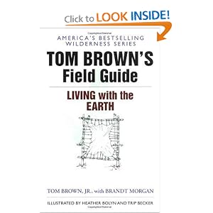 Tom Brown's Field Guide to Living with the Earth by Tom Brown