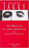 Les Minutes de sable mémorial : Suivi de César-Antechrist