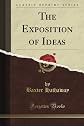 The Exposition of Ideas