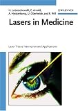 Laser in Medicine: Laser-Tissue Interaction and Applications - A Handbook for Physicists