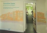 Transition space : art-work, text and exhibition : challenging ownership in O'Devaney Gardens through youth and art work