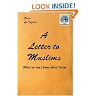 Click here to buy A Letter to Muslims: What we don't know about Islam by  The Infidel.