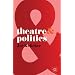 Theatre and Politics