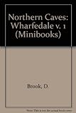 Northern caves. Vol.1, Wharfedale