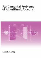 Fundamental Problems of Algorithmic Algebra