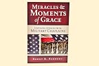 Miracles & Moments of Grace: Inspiring Stories From Military Chaplains