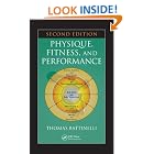 Click here to buy Physique, Fitness, and Performance, Second Edition (CRC Series in Exercise Physiology CRC... by Thomas Battinelli.