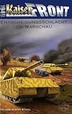 Kaiserfront 1949 Band 4 - Entscheidungsschlacht um Warschau - Heinrich von Stahl
