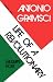 Antonio Gramsci: Life of a Revolutionary (Verso Modern Classics)