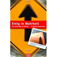 Einig in Wahrheit: Der wahre Weg zur Einheit