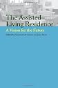 The Assisted Living Residence: A Vision for the Future