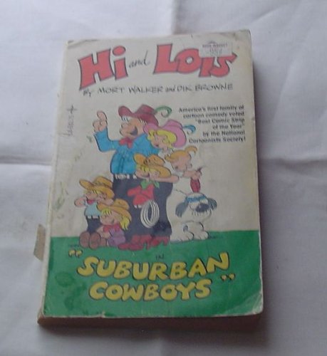 Hi and Lois: Suburban Cowboys