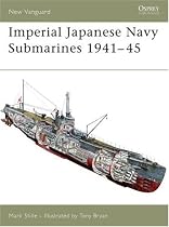 Imperial Japanese Navy Submarines 1941-45 (New Vanguard)