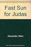 A fast gun for Judas