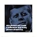 JFK: Make a Difference Art Poster Print, 16x16