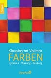 Produkt-Bild: Farben: Symbolik - Wirkung - Deutung: Symbolik - Deutung - Wirkung