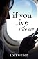 If You Live like Me If You Live like Me