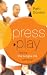 Book Press Play: Taking the Single Life Off Hold