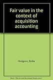 Fair value in the context of acquisition accounting