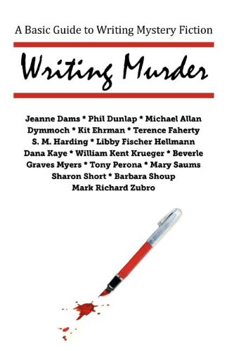 Writing Murder: A Basic Guide to Writing Mystery Novels