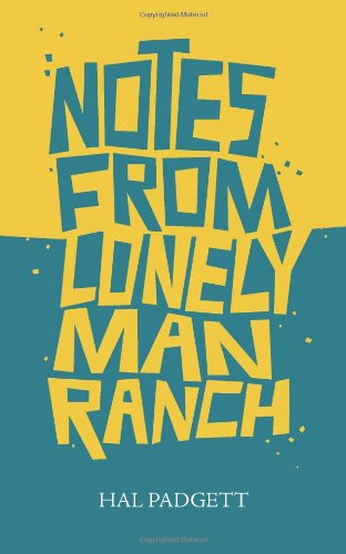 Notes From Lonely Man Ranch