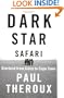 Dark Star Safari: Overland from Cairo to Cape Town