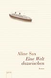 Eine Welt dazwischen - Aline Sax