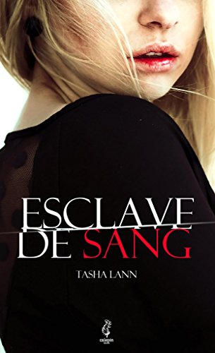 Esclave de sang (French Edition)