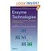 Enzyme Technologies: Metagenomics, Evolution, Biocatalysis and Biosynthesis (Chemical Biology of Enzymes for Biotechnology and Pharmaceutical Applications)