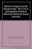 Books in English on the Soviet Union, 1917-73 : a bibliography