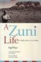 A Zuni Life: A Pueblo Indian in Two Worlds