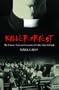 Killer Priest: The Crimes, Trial, and Execution of Father Hans Schmidt (Crime, Media, and Popular Culture)