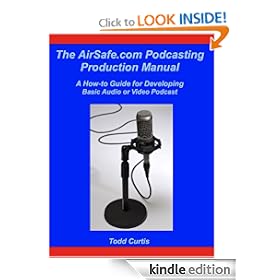 The AirSafe.com Podcasting Production Manual