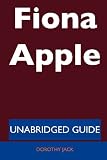 Fiona Apple - Unabridged Guide