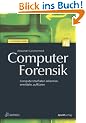 Computer-Forensik: Computerstraftaten erkennen, ermitteln, aufkl�ren