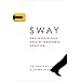 Sway: The Irresistible Pull of Irrational Behavior