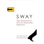 Sway: The Irresistible Pull of Irrational Behavior
