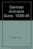 German anti-tank guns, 1939-1945