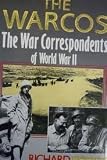The warcos : the war correspondents of World War Two