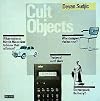 Cult Objects: The Complete Guide to Having It All (Paladin Books)