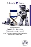 Danielle Spencer (American Actress)